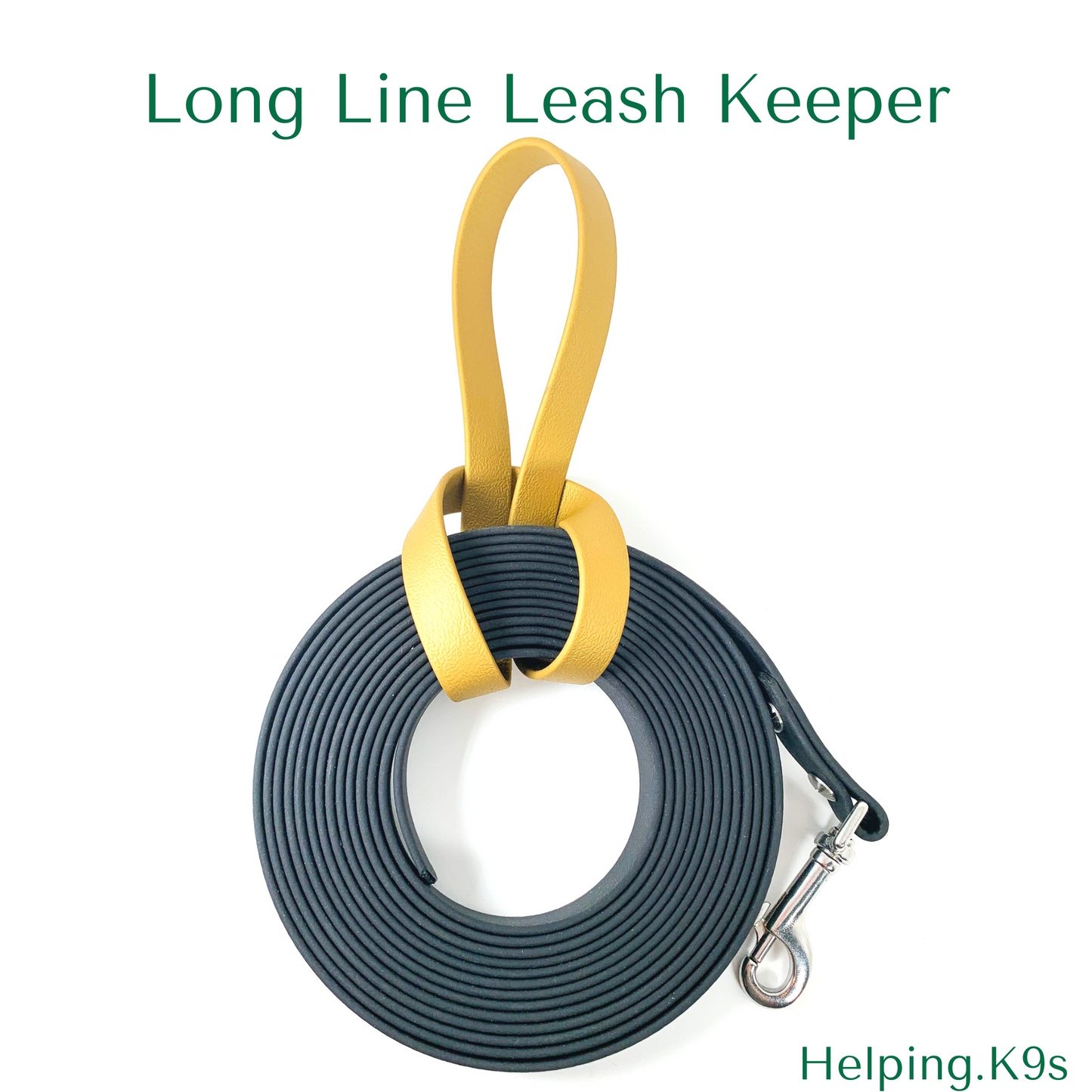 Long Line Leash Keeper, Long Line Holder, Custom 5/8" BioThane Drag Line Keeper, Waterproof, Dirtproof and StinkProof